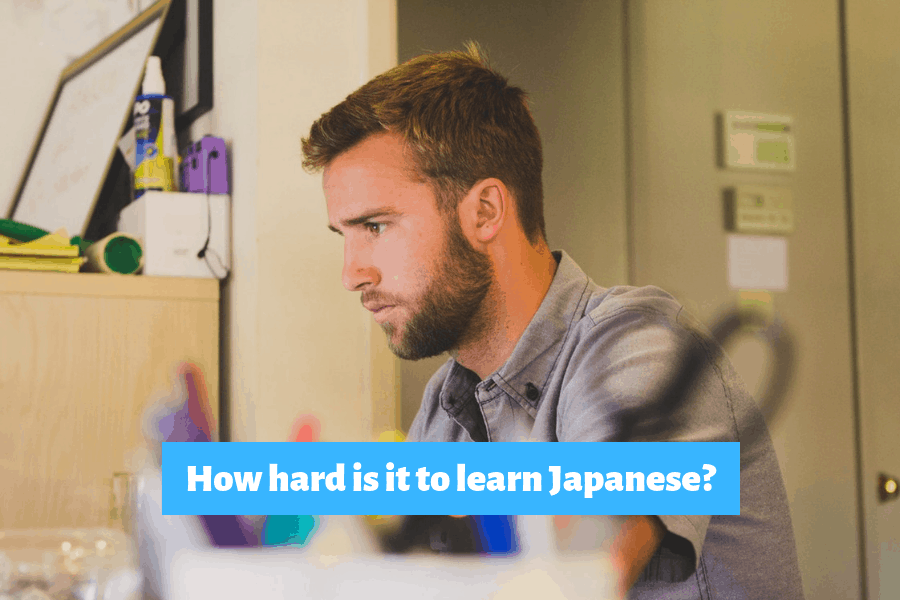 How Hard Is It To Learn Japanese?